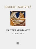 Insolite Natività. Un itinerario d’arte in Lombardia